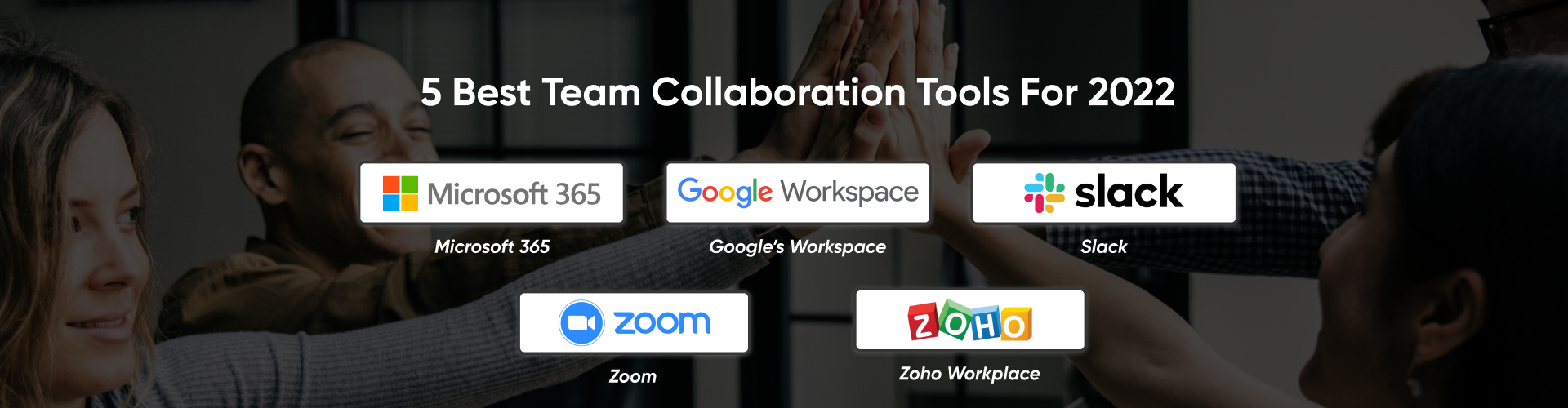 5 Best Team Collaboration Tools for 2022
