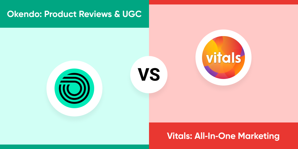 Okendo Product reviews and UGC vs Vitals: All‑in‑One Marketing