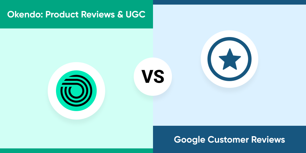 Okendo Product reviews and UGC vs Google Customer Reviews App