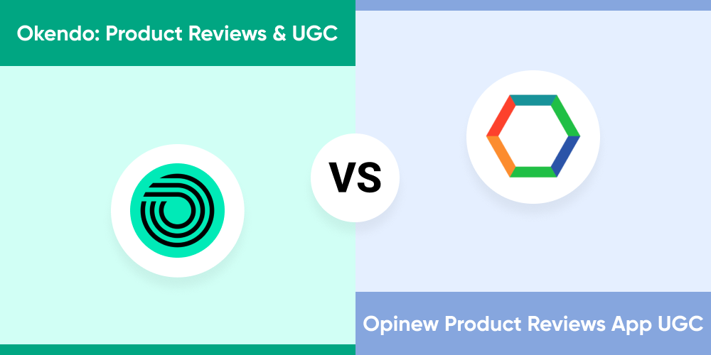 Okendo Product reviews and UGC vs Opinew Product Reviews App