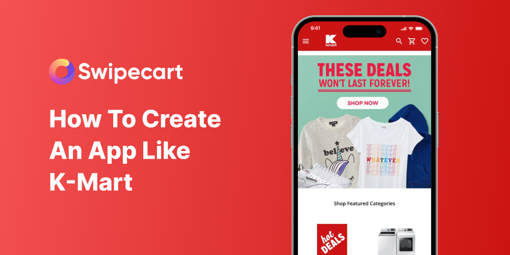 How to create an app like Kmart