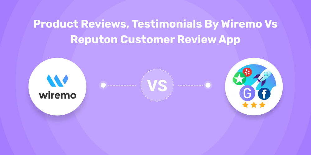 Product Reviews, Testimonials by Wiremo vs Reputon Customer Review App