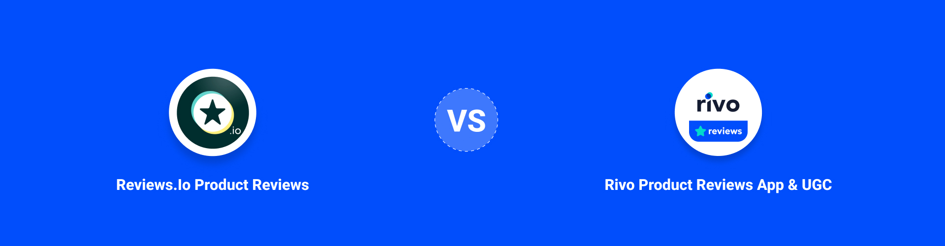 Reviews.io Product Reviews vs Rivo Product Reviews App