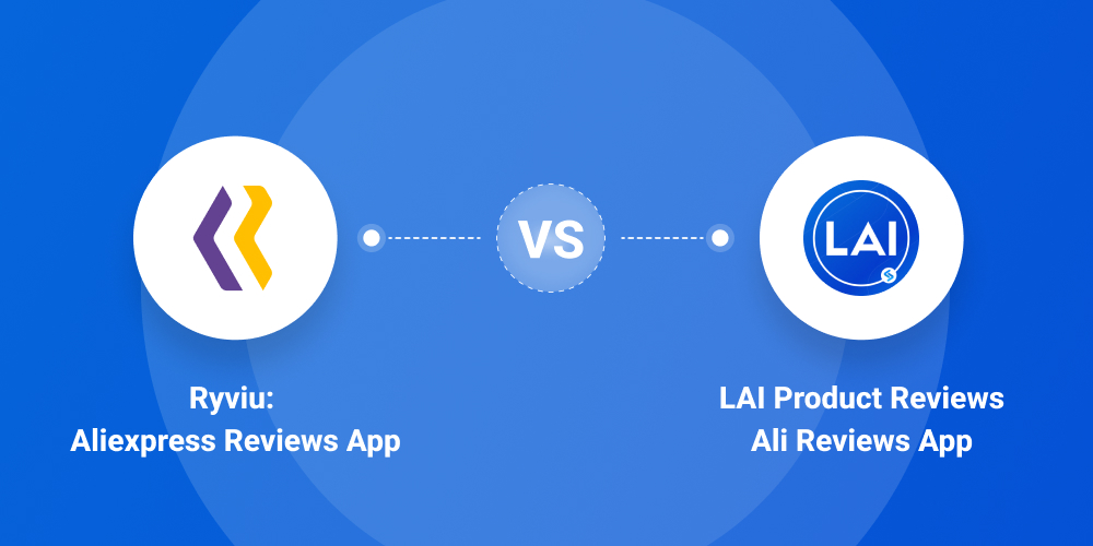 Ryviu: Aliexpress Reviews App Vs LAI Product Reviews Ali Reviews App