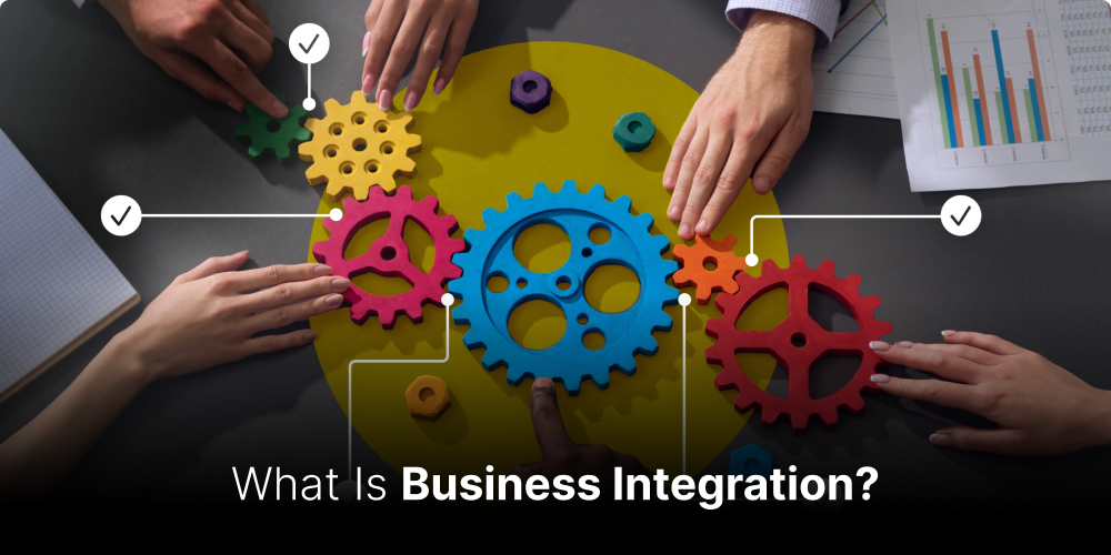 What is Business Integration?