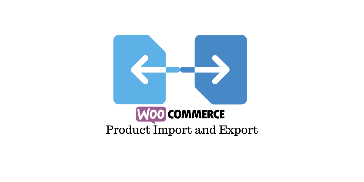 How to Import and Export Product and Order Lists in WooCommerce